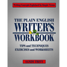The PLAIN ENGLISH Writer's Workbook: Writing Concepts Explained in Simple Terms