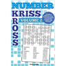 Number Kriss Kross Volume 2: 100 brand new number cross puzzles, complete with solutions