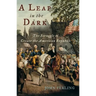 A Leap in the Dark: The Struggle to Create the American Republic