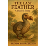 The Last Feather - A Dodo's Story
