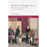 Bureaucrats and Bourgeois Society: Office Politics and Individual Credit in France 1789-1848