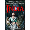 Real Ghost And Paranormal Stories From India