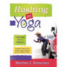 Rushing to Yoga