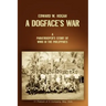 A Dogface's War: A Paratrooper's Story of WWII in the Philippines