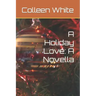 A Holiday Love: A Novella