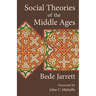 Social Theories of the Middle Ages