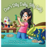 Don't Dilly Dally, Silly Sally