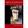 Land of the Cosmic Race: Race Mixture, Racism, and Blackness in Mexico