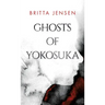 Ghosts of Yokosuka