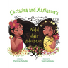 Christina and Marianna's Wild Hair Adventure