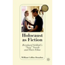 Holocaust as Fiction: Bernhard Schlink's "nazi" Novels and Their Films