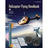 Helicopter Flying Handbook (FAA-H-8083-21A): (black & White Edition)
