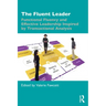 The Fluent Leader: Functional Fluency and Effective Leadership Inspired by Transactional Analysis