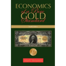 Economics of a Pure Gold Standard