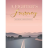 A Fighter's Journey