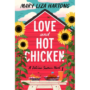 Love and Hot Chicken: A Delicious Southern Novel