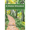 A Warm Welcome: 2013 Seabeck Haiku Getaway Anthology