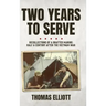 Two Years to Serve: Recollections of a Drafted Marine: Half a Century after the Vietnam War