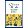 Chinese Folktales: An Anthology: An Anthology