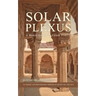 Solar Plexus: A Baku Saga In Four Parts
