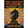 How to Reassess Your Chess: Chess Mastery Through Chess Imbalances