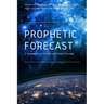 Prophetic Forecast