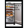 Masterbuilt Smoker Cookbook: All You Need To Know About Recipes To Master Skill Of Smoking