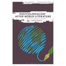 Postcolonialism After World Literature: Relation, Equality, Dissent