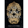 The Bone Houses