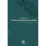 The Regulations of Purity and Impurity in Islam