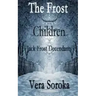 The Frost Children: Jack Frost Decendants