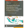 The Impact of the Trump Administration's Indo- Pacific Strategy on Regional Economic Governance
