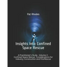 Insights Into Confined Space Rescue: A Practitioner's Study - Volume 2: Confined Space Rescue Considerations for Industry, Construction and Fire/Rescu