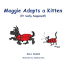 Maggie Adopts a Kitten: (It really happened!)