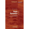 Brain Dynamics: An Introduction to Models and Simulations