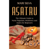 Asatru: The Ultimate Guide to Norse Paganism, Heathenry, and Asatru for Beginners