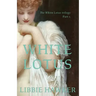 White Lotus: Part 1 of the White Lotus Trilogy