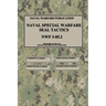 NWP 3-05.2 Naval Special Warfare SEAL Tactics