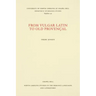 From Vulgar Latin to Old Provençal