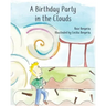 A Birthday Party in the Clouds