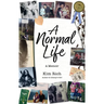A Normal Life: A Memoir