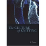 The Culture of Knitting