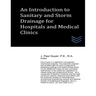 An Introduction to Sanitary and Storm Drainage for Hospitals and Medical Clinics