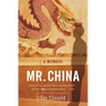 Mr. China: A Memoir
