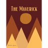 The Maverick: Volume One