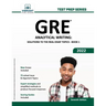 GRE Analytical Writing: Solutions to the Real Essay Topics - Book 1