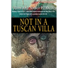 Not in a Tuscan Villa: During a year in Italy, a New Jersey couple discovers the true Dolce Vita when they trade rose-colored glasses for 3Ds