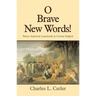 O Brave New Words: Native American Loanwords in Current English