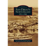 San Diego's North Island: 1911-1941