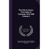 The Life of James, First Duke of Ormonde, 1610-1688 Volume 2